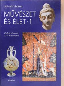 Gyarmati János - Művészet és élet 1. [antikvár]