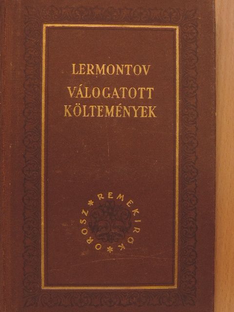 Mihail Jurjevics Lermontov - Válogatott költemények [antikvár]
