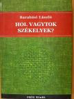 Barabási László - Hol vagytok székelyek? [antikvár]