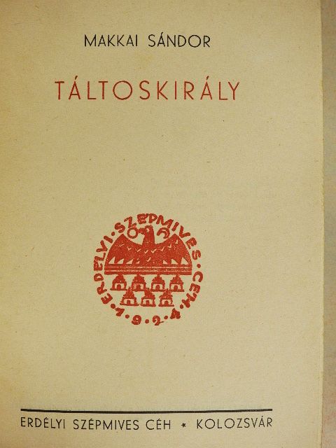 Makkai Sándor - Táltoskirály [antikvár]