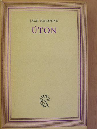Jack Kerouac - Úton [antikvár]