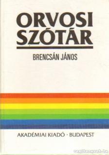 BRENCSÁN JÁNOS - Orvosi szótár [antikvár]