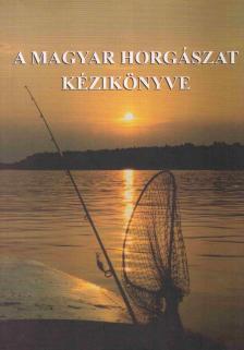 Ferenczy Dénes - A magyar horgászat kézikönyve [antikvár]