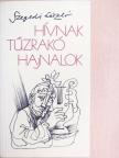 Szegedi László - Hívnak tűzrakó hajnalok [antikvár]