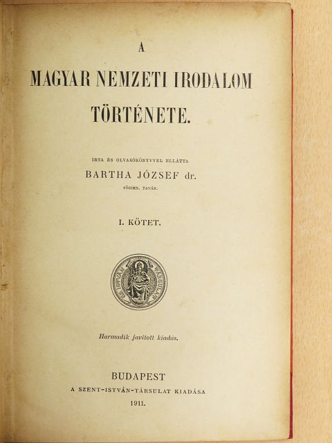 Dr. Bartha József - A magyar nemzeti irodalom története I. [antikvár]