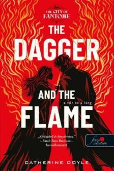 Catherine Doyle - The Dagger and the Flame - A Tőr és a Láng