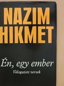Nazim Hikmet - Én, egy ember [antikvár]