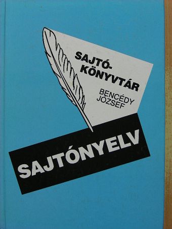 Bencédy József - Sajtónyelv [antikvár]