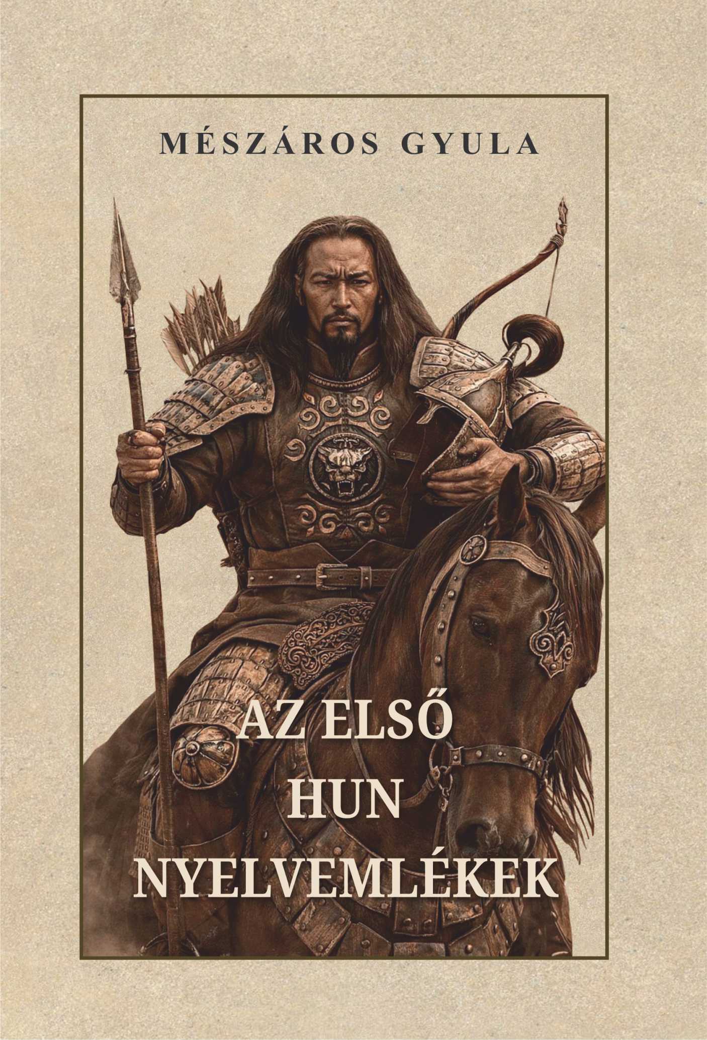 Mészáros Gyula - Az első hun nyelvemlékek