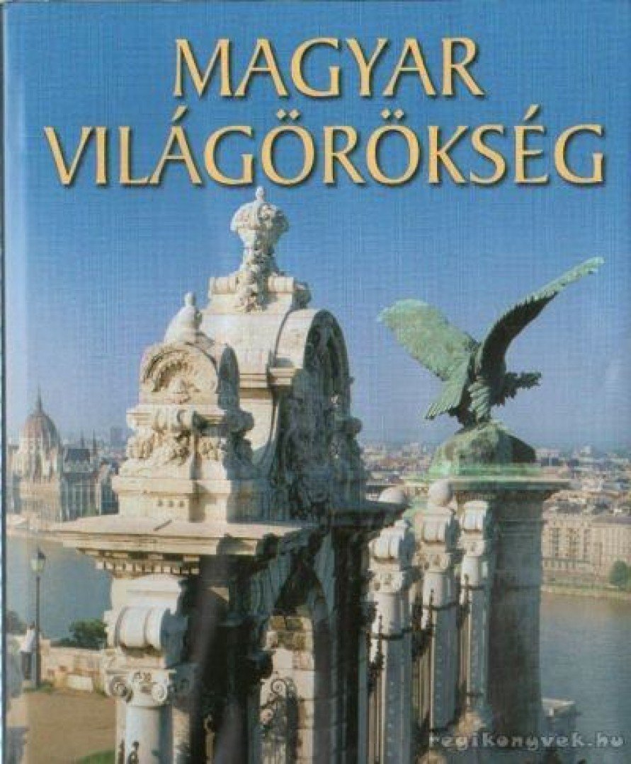 Magyar világörökség [antikvár]