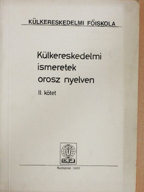 Bokor Rezsőné - Külkereskedelmi ismeretek orosz nyelven II. [antikvár]