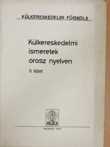 Bokor Rezsőné - Külkereskedelmi ismeretek orosz nyelven II. [antikvár]