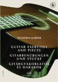 SZENDREY - KARPER - GITÁRGYAKORLATOK ÉS DARABOK 6