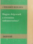 Fülesdi László - Hogyan dolgoztunk a történelem szaktanteremben? [antikvár]