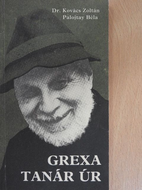 Dr. Kovács Zoltán - Grexa tanár úr [antikvár]