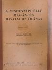Dr. Tesléry Károly - A mindennapi élet magán- és hivatalos írásai [antikvár]