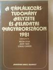 A. Bernolák Erzsébet - A táplálkozástudomány helyzete és feladatai Magyarországon 1981 [antikvár]