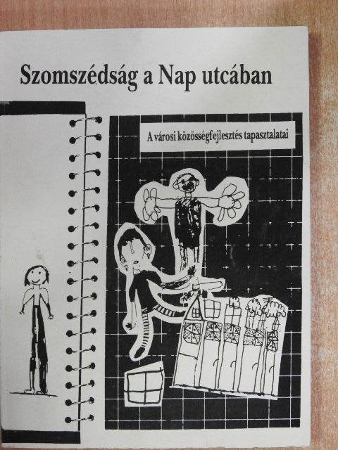 Horváth Judit - Szomszédság a Nap utcában [antikvár]