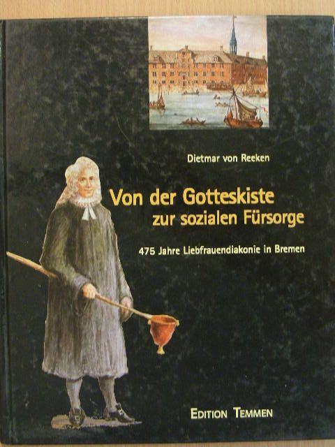 Dietmar von Reeken - Von der Gotteskiste zur sozialen Fürsorge [antikvár]