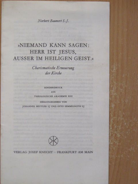 Norbert Baumert - »Niemand kann sagen: Herr ist Jesus, ausser im heiligen Geist« [antikvár]