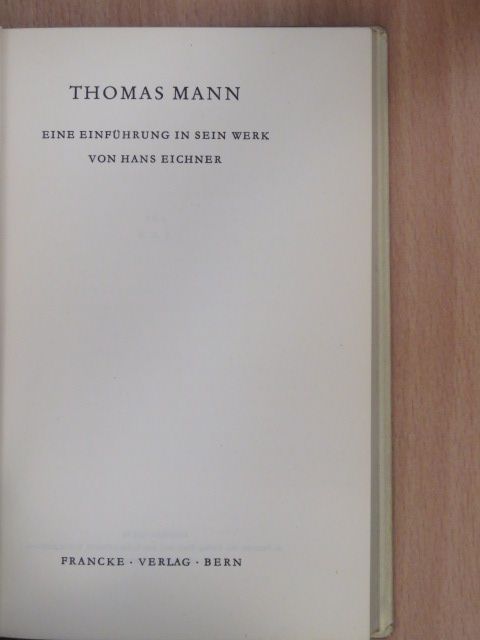 Hans Eichner - Thomas Mann [antikvár]