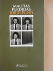 Jordi Puntí - Maletas Perdidas [antikvár]