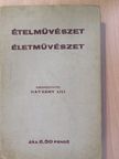Arthur MacGowern - Ételművészet, életművészet (rossz állapotú) [antikvár]