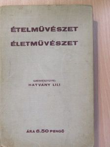 Arthur MacGowern - Ételművészet, életművészet (rossz állapotú) [antikvár]
