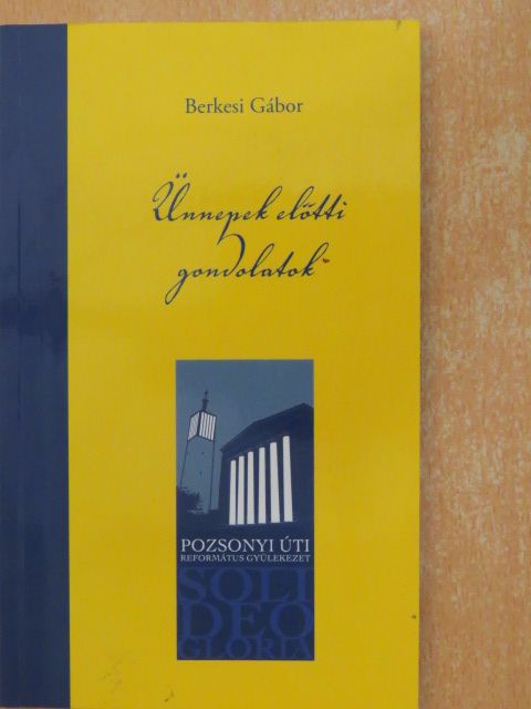 Berkesi Gábor - Ünnepek előtti gondolatok [antikvár]