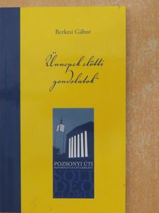 Berkesi Gábor - Ünnepek előtti gondolatok [antikvár]