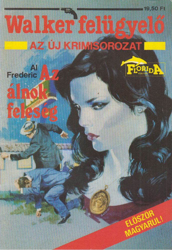 Frederic, Al - Az álnok feleség [antikvár]