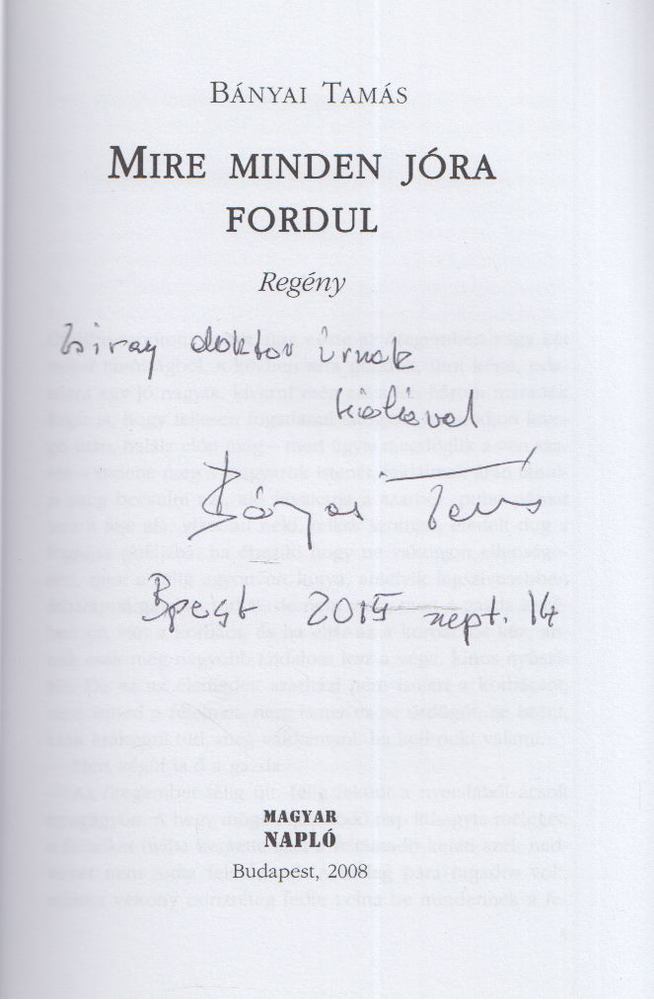 Bányai Tamás - Mire minden jóra fordul (Dedikált) [antikvár]