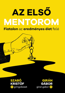 Szabó Kristóf-Girán Gábor - Az első mentorom