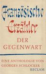 Georges Schlocker - Französische Erzähler der Gegenwart [antikvár]
