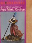 Jens Peter Jacobsen - Frau Marie Grubbe [antikvár]