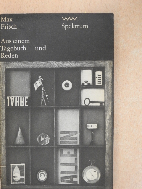 Max Frisch - Aus einem Tagebuch und Reden [antikvár]