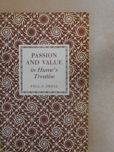 Páll S. Árdal - Passion and value in Hume's Treatise [antikvár]