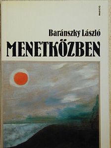 Baránszky László - Menetközben [antikvár]