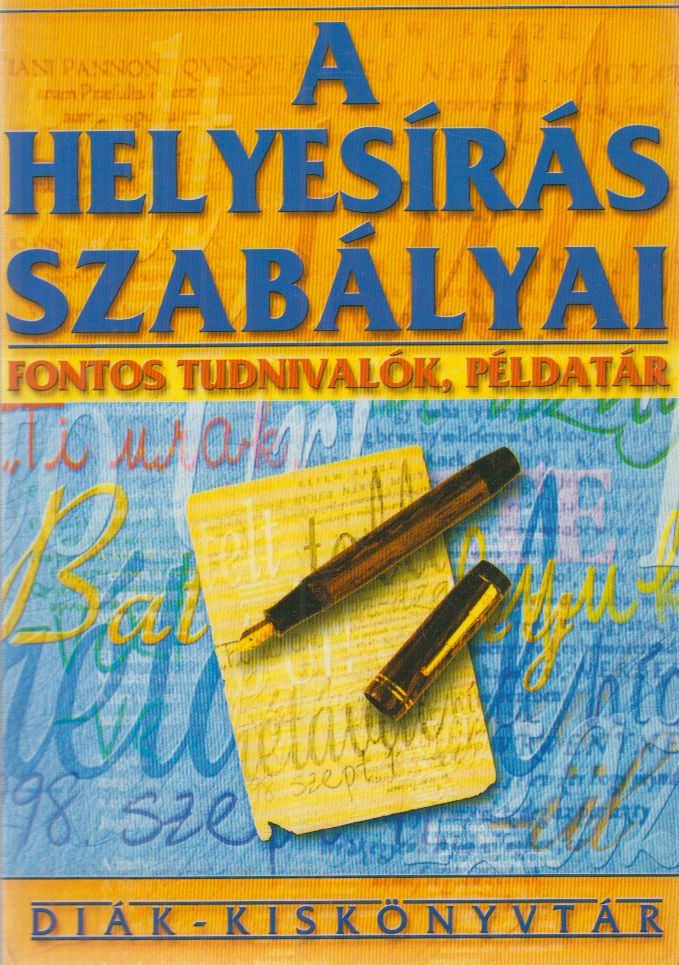 FARKAS ANDREA - A helyesírás szabályai [antikvár]