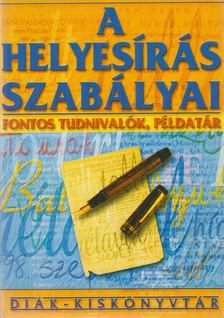 FARKAS ANDREA - A helyesírás szabályai [antikvár]