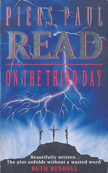 READ, PIERS PAUL - On the Third Day [antikvár]