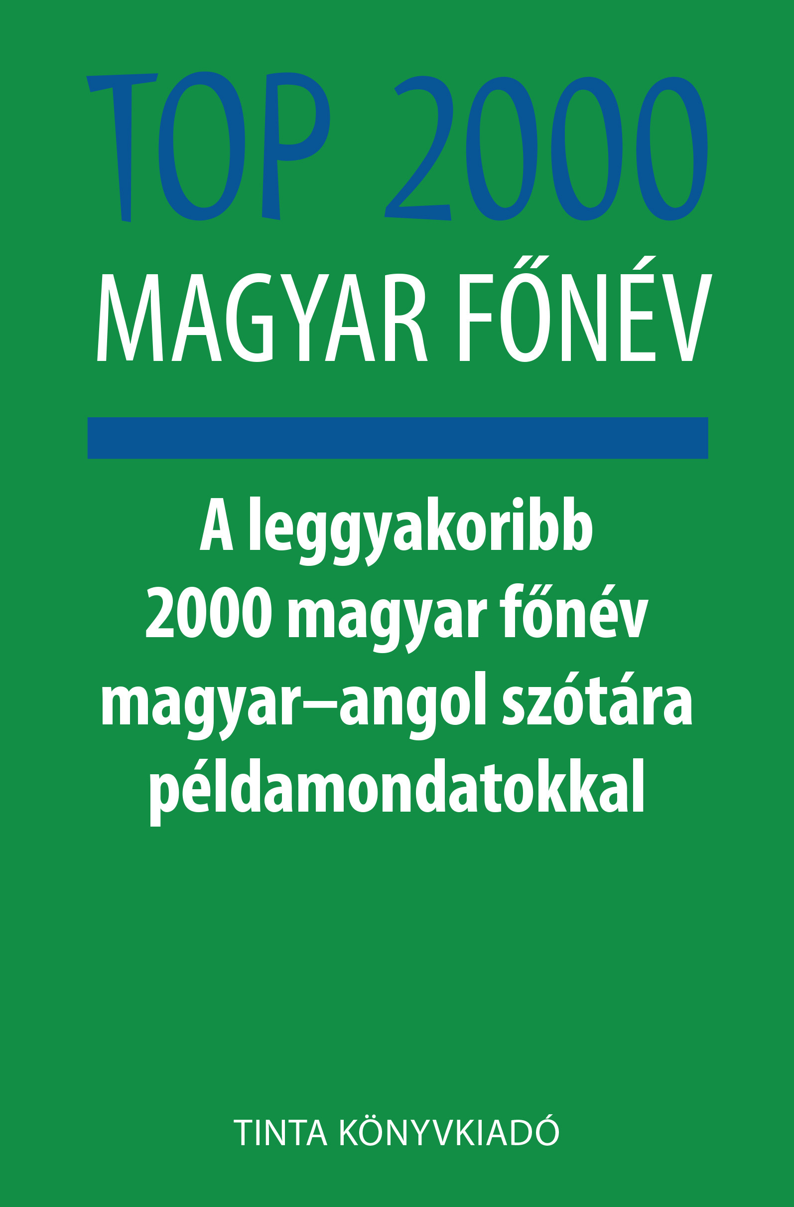 Kiss Gábor-Nagy György - Top 2000 magyar főnév