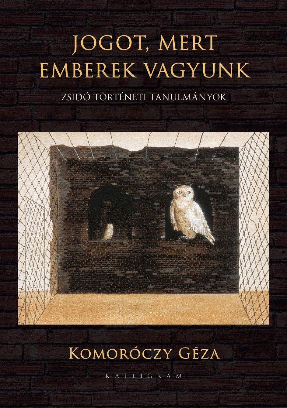 Komoróczy Géza - Jogot, mert emberek vagyunk