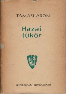 TAMÁSI ÁRON - Hazai tükör [antikvár]