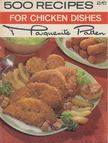 Marguerite Patten - 500 Recipes for Chicken Dishes [antikvár]