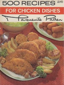 Marguerite Patten - 500 Recipes for Chicken Dishes [antikvár]