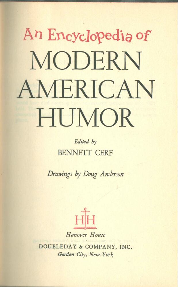 CERF, BENNETT - An Encyclopedia of Modern American Humor [antikvár]