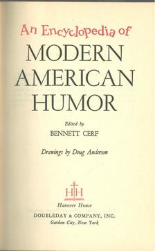 CERF, BENNETT - An Encyclopedia of Modern American Humor [antikvár]