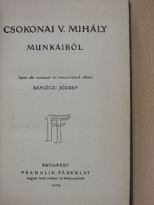 Csokonai Vitéz Mihály - Csokonai V. Mihály munkáiból [antikvár]