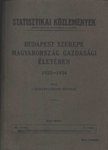 Surányi-Unger Tivadar - Budapest szerepe Magyarország gazdasági életében 1925-1934 I. kötet [antikvár]